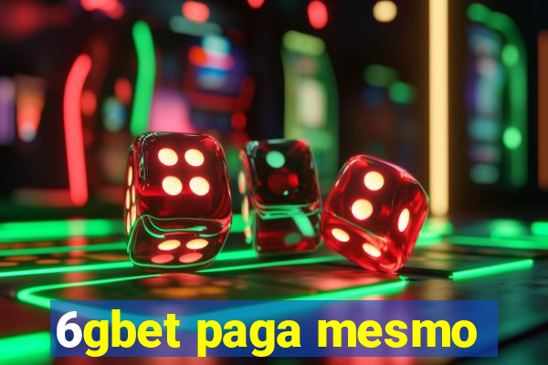 6gbet paga mesmo